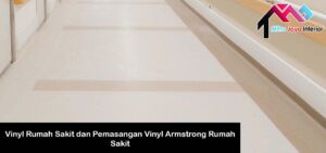 Vinyl Rumah Sakit dan Pemasangan Vinyl Armstrong Rumah Sakit